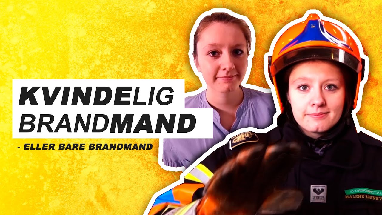 KVINDELIG BRANDMAND | Mit køn er i mindretal | Kvindernes Kampdag