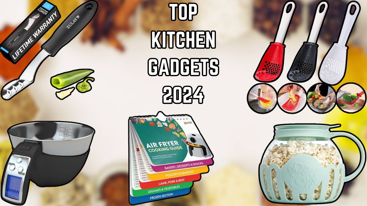 TOP KITCHEN GADGETS YOU MUST HAVE IN 2024✨