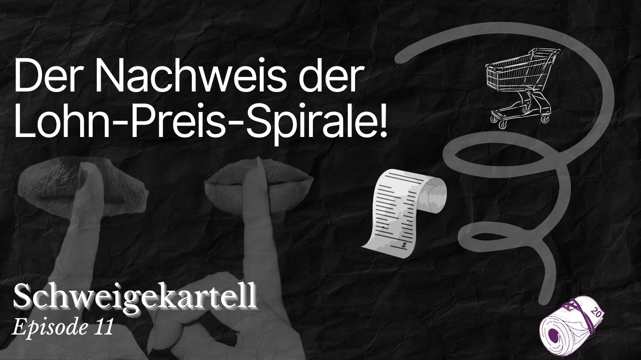 Episode 11: Der Nachweis der Lohn-Preis-Spirale
