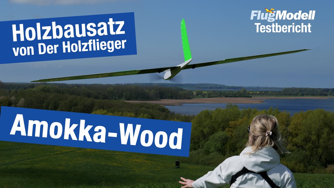 Amokka-Wood – Nurflügel als Holzbausatz von Holzflieger – Test von Kristina Moldtmann in FlugModell
