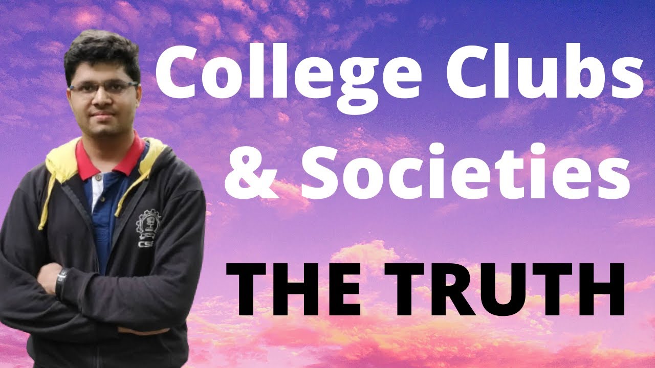 Should you join Clubs/Societies in College? | Kalpit Veerwal