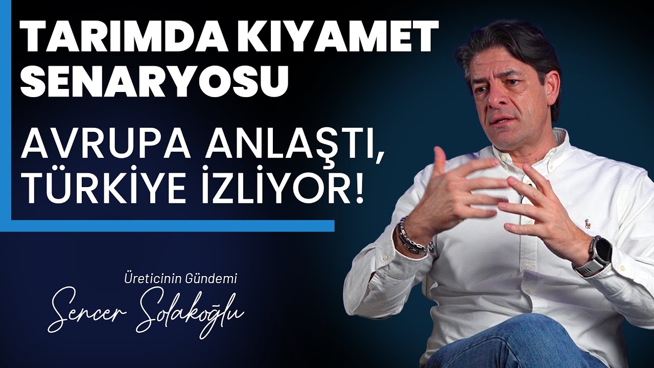 Tarımda Kıyamet Senaryosu: Avrupa Anlaştı, Türkiye İzliyor!