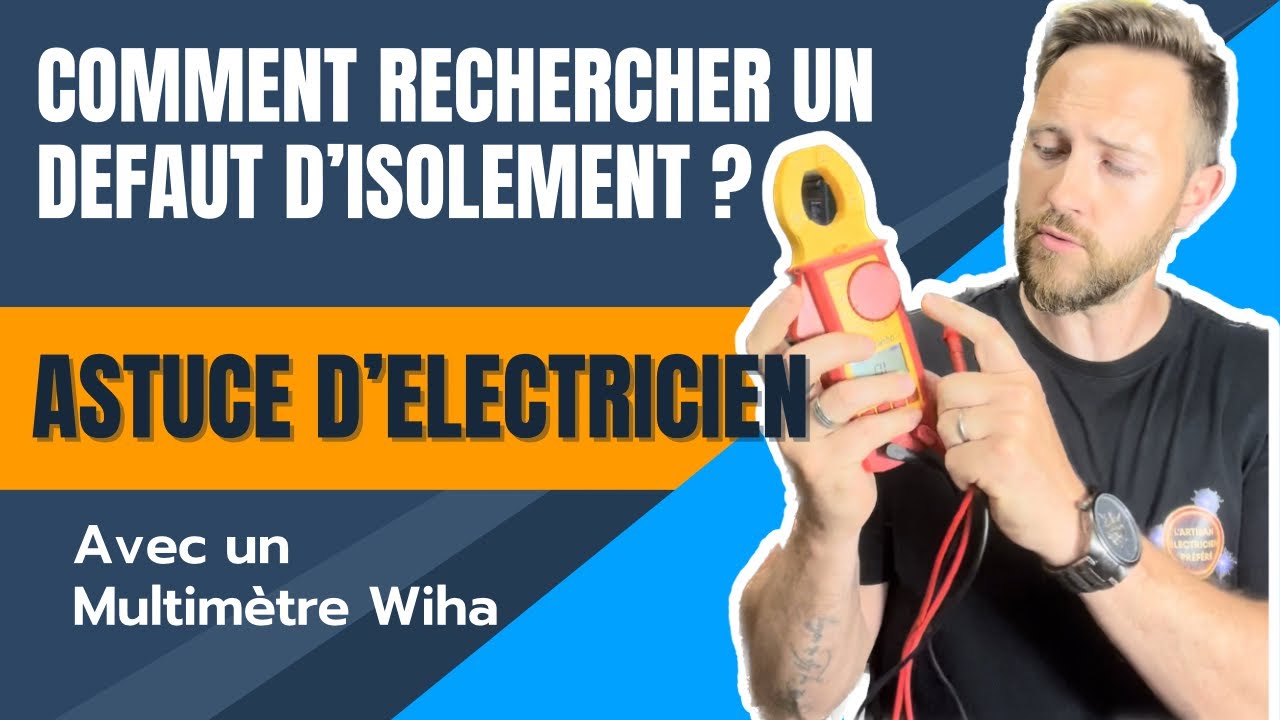 Comment rechercher un défaut d’isolement? Et je te donne une astuce d’électricien 😁