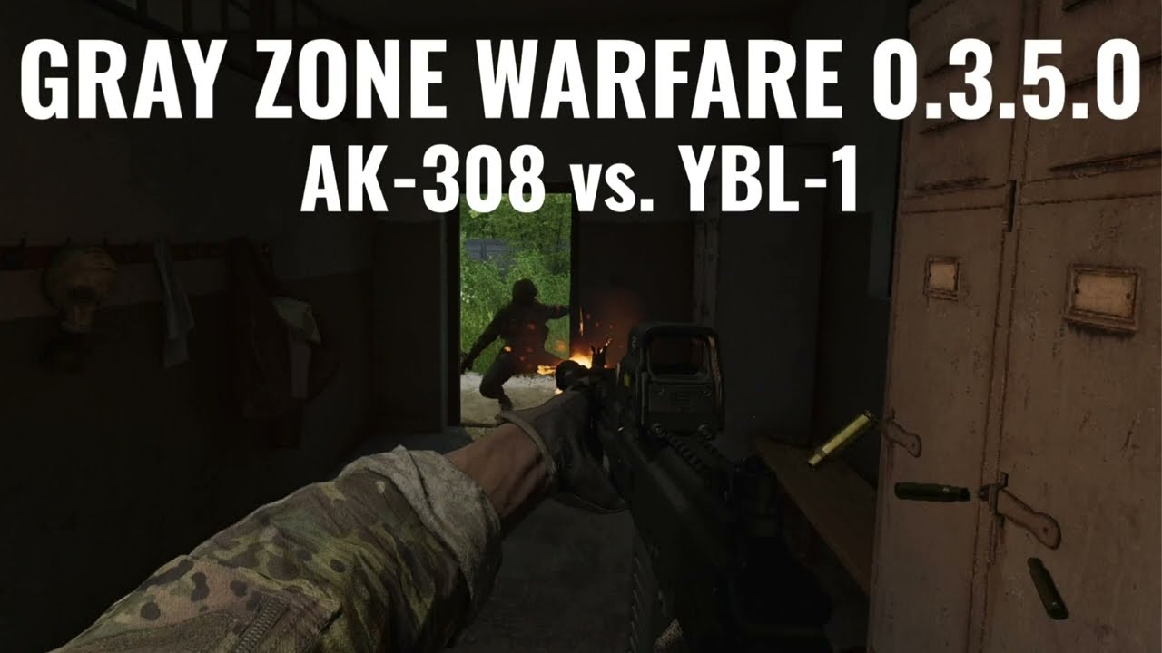AK308 vs. YBL-1 in  Gray Zone Warfare 0.3.5.0 Gameplay