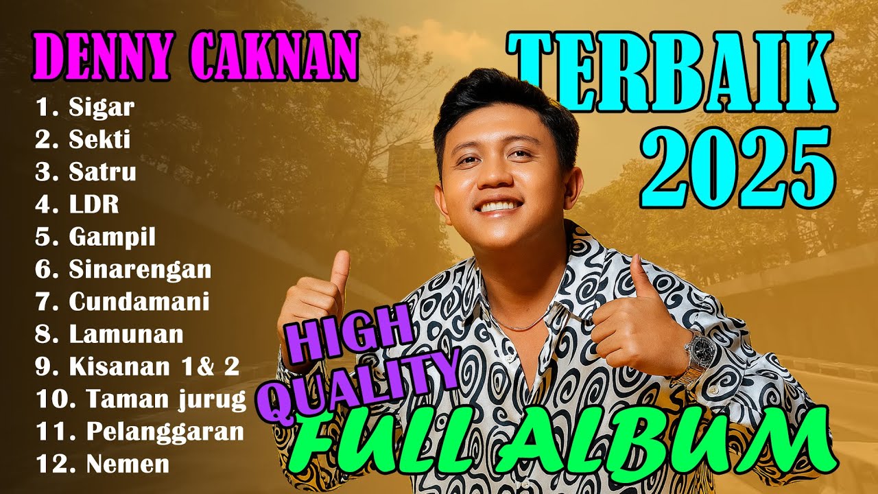 Full Album Denny Caknan 2025 – Hits Terpopuler dan Lagu Viral Terbaru!