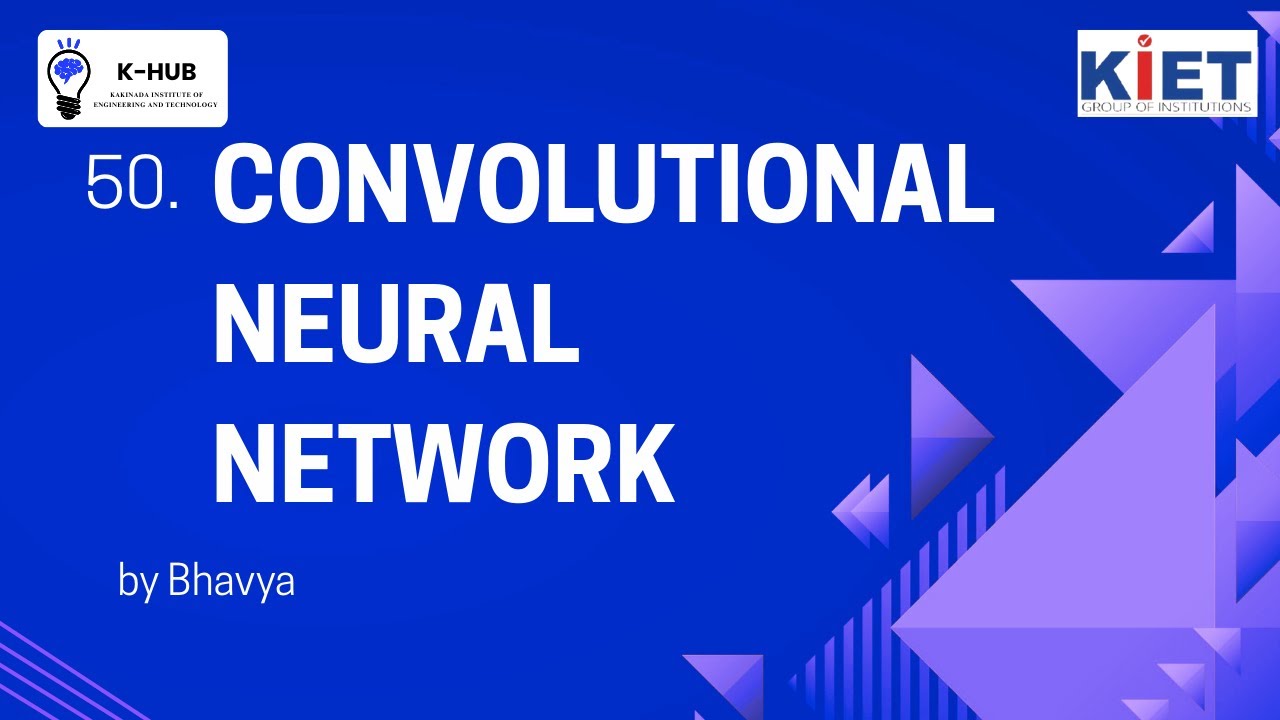 50. CONVOLUTIONAL NEURAL NETWORKS (CNNS)
