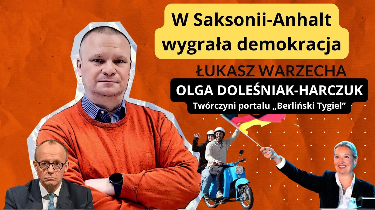 W Saksonii-Anhalt wygrała demokracja. Olga Doleśniak-Harczuk w 