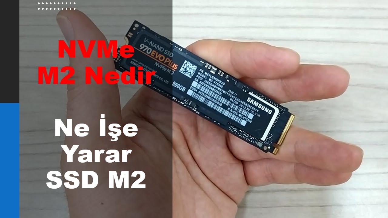 NVMe M2 Nedir | Ne İşe Yarar | SSD M2