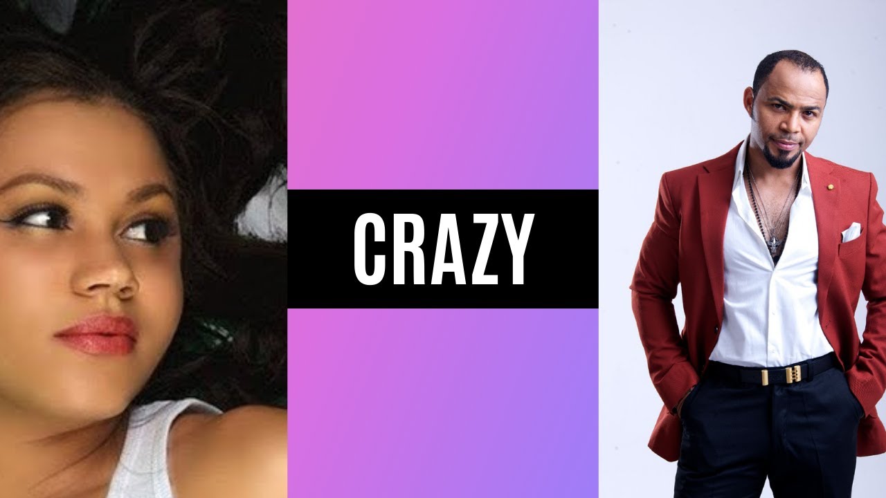 CRAZY (NADIA BUARI, RAMSEY NOUAH)