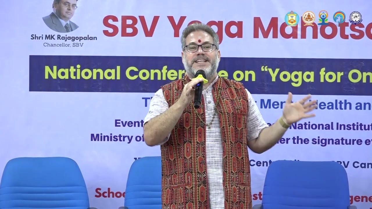 SBV Yoga Mahotsav 2025 National Conference on Yoga for One Health One Earth by Dr.Ananda Sir