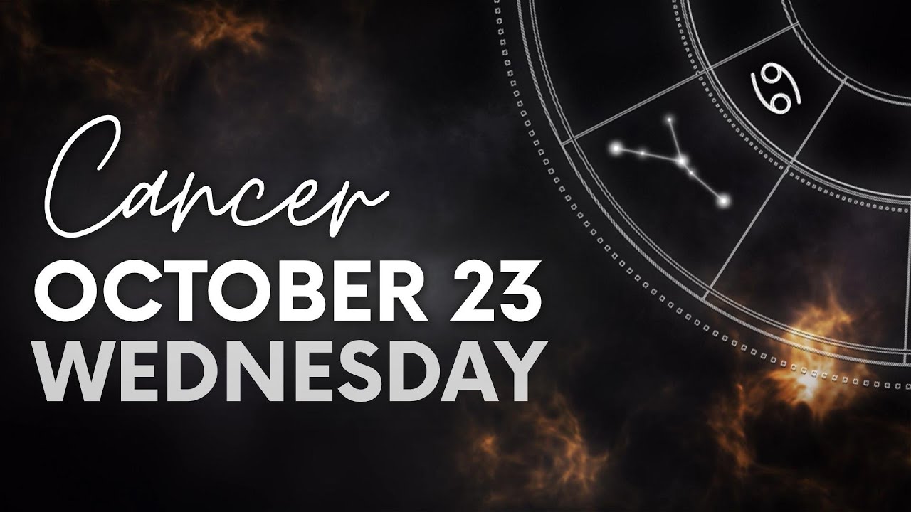 Cancer - Today Horoscope - October 23, 2024