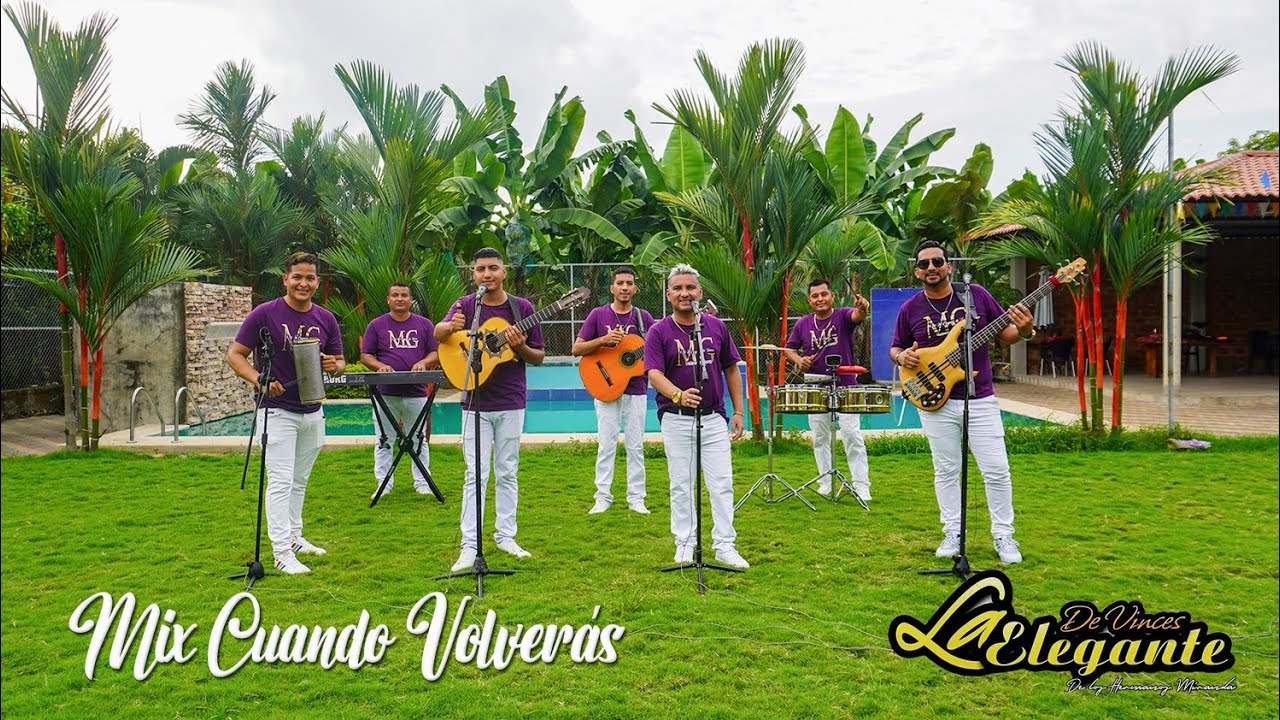 Mix Cuando Volverás - La Elegante de Vinces Video Oficial
