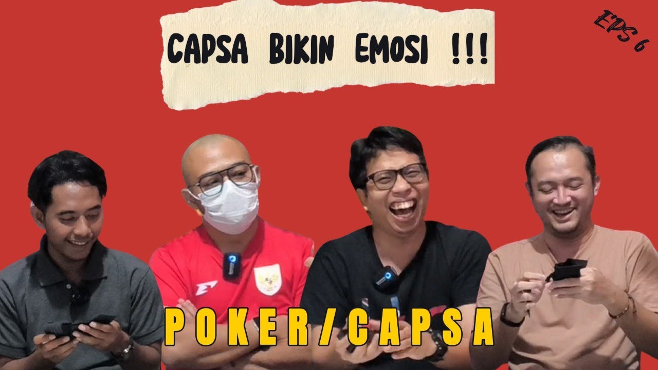 MAIN CAPSA BIKIN EMOSI!!! - POKER/CAPSA - EPS 5 - part 1
