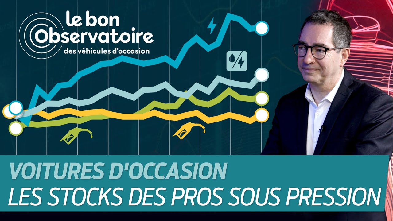 Le bon observatoire des véhicules d’occasion. Les stocks des professionnels sous pression