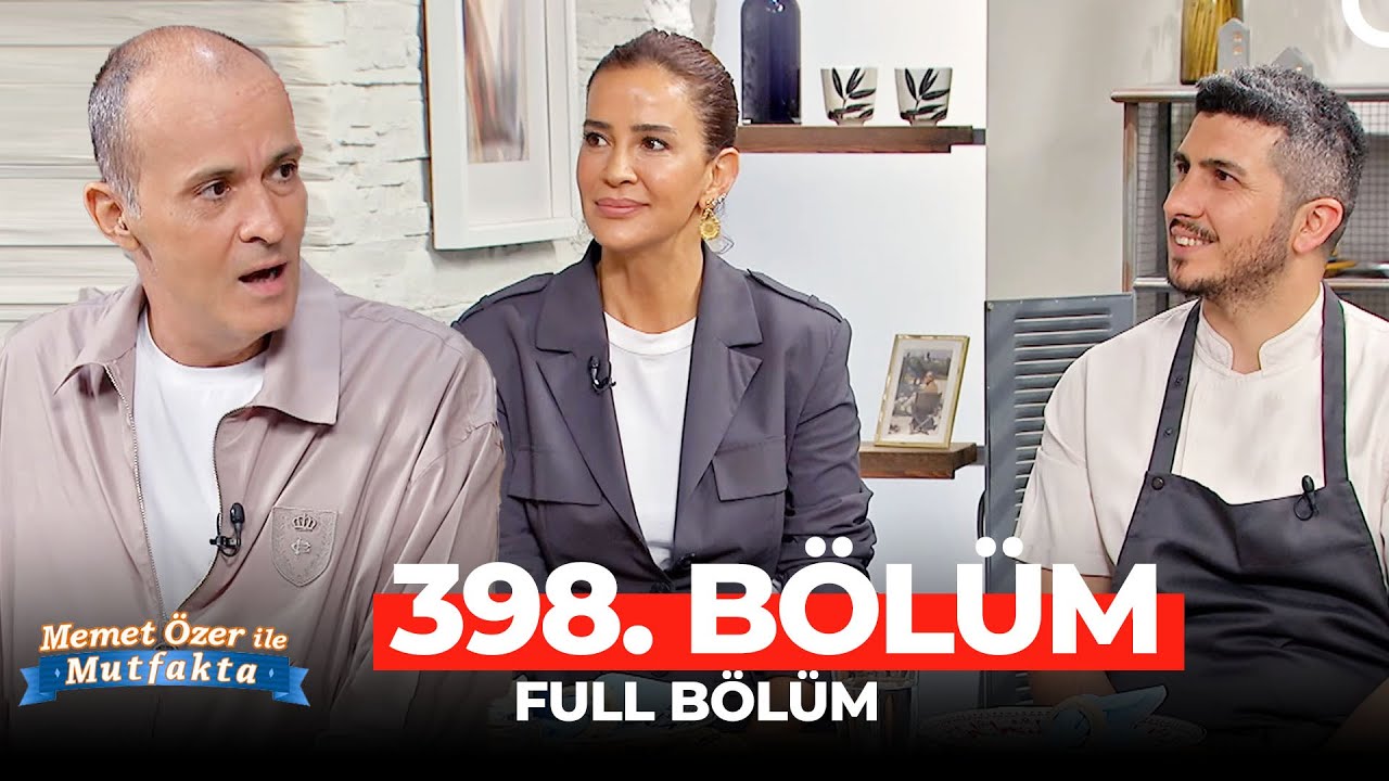 Memet Özer ile Mutfakta 398. Bölüm | Emel Yıldırım, Serkan Aksoy