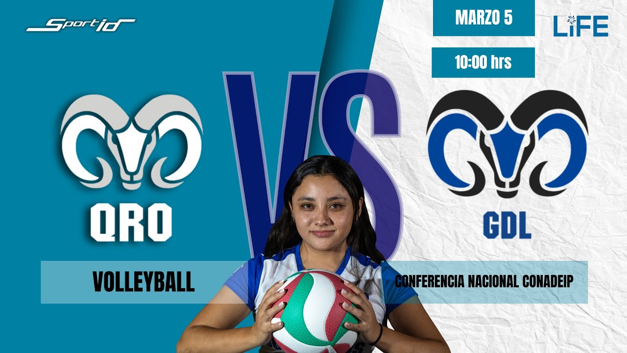 TEC QRO vs TEC GDL | VOLEIBOL FEMENIL | CONADEIP 1RA FUERZA