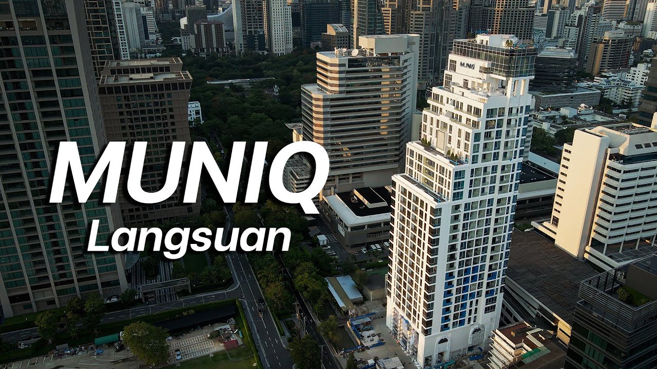 รีวิว Muniq Langsuan - Freehold ติดสวนลุมแห่งปี 2022
