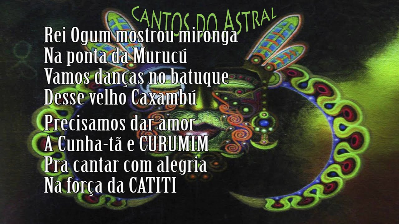 Cantos do Astral - Madrinha Conceição - CUNHÃ-TÃ E CURUMIM