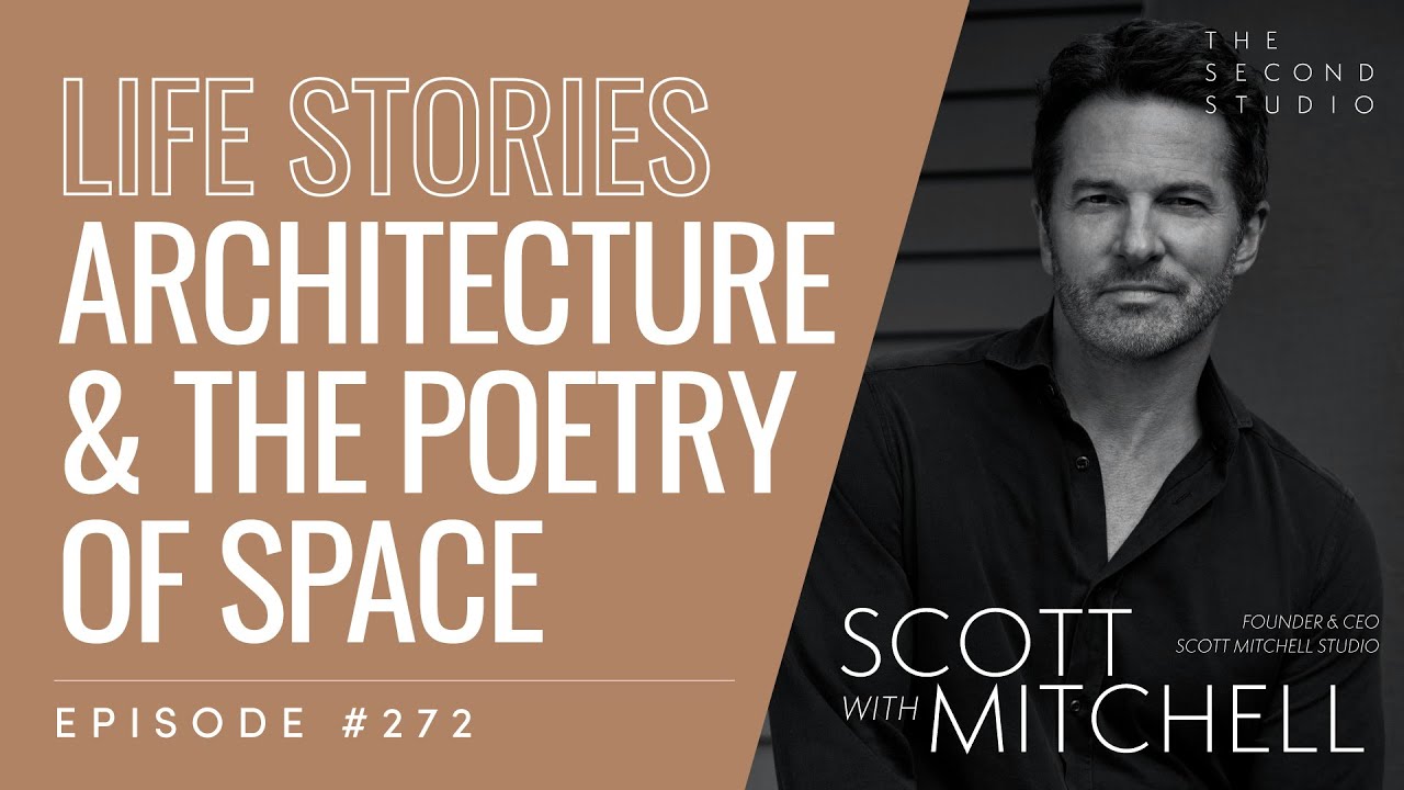 #272 - Scott Mitchell, Founder & CEO of Scott Mitchell Studio