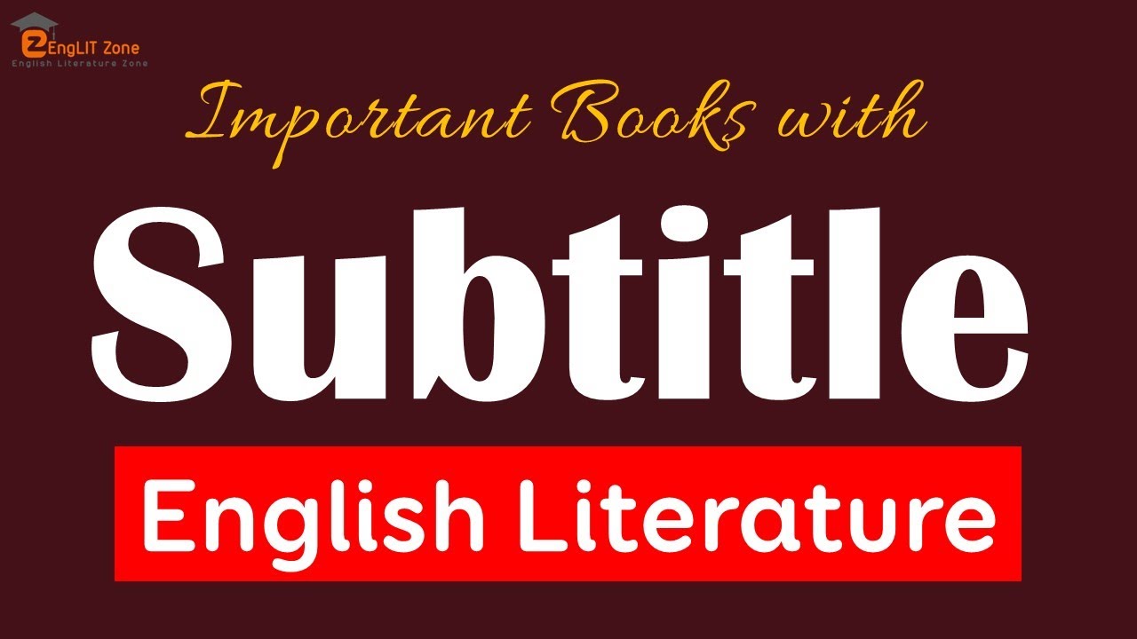 Important Books with Subtitle in English Literature