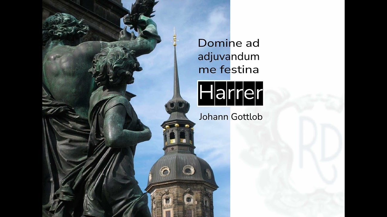 Johann Gottlob Harrer: Domine ad adjuvandum me festina  |  HarWV 45  |  A-min  | Ps. 69/Gloria Patri