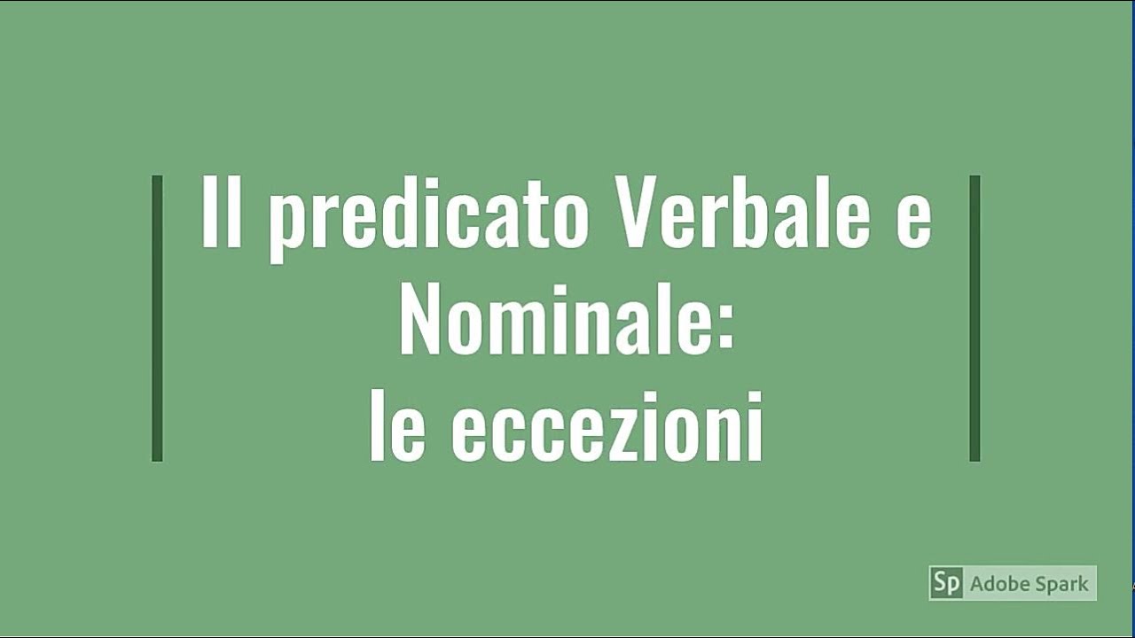 Il Predicato Verbale e Nominale   Le Eccezioni