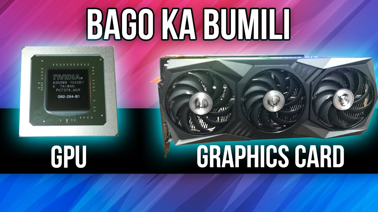 GPU BASICS PARA SA BEGINNER + Buying tips Graphics Card / Complete Guide Part 1