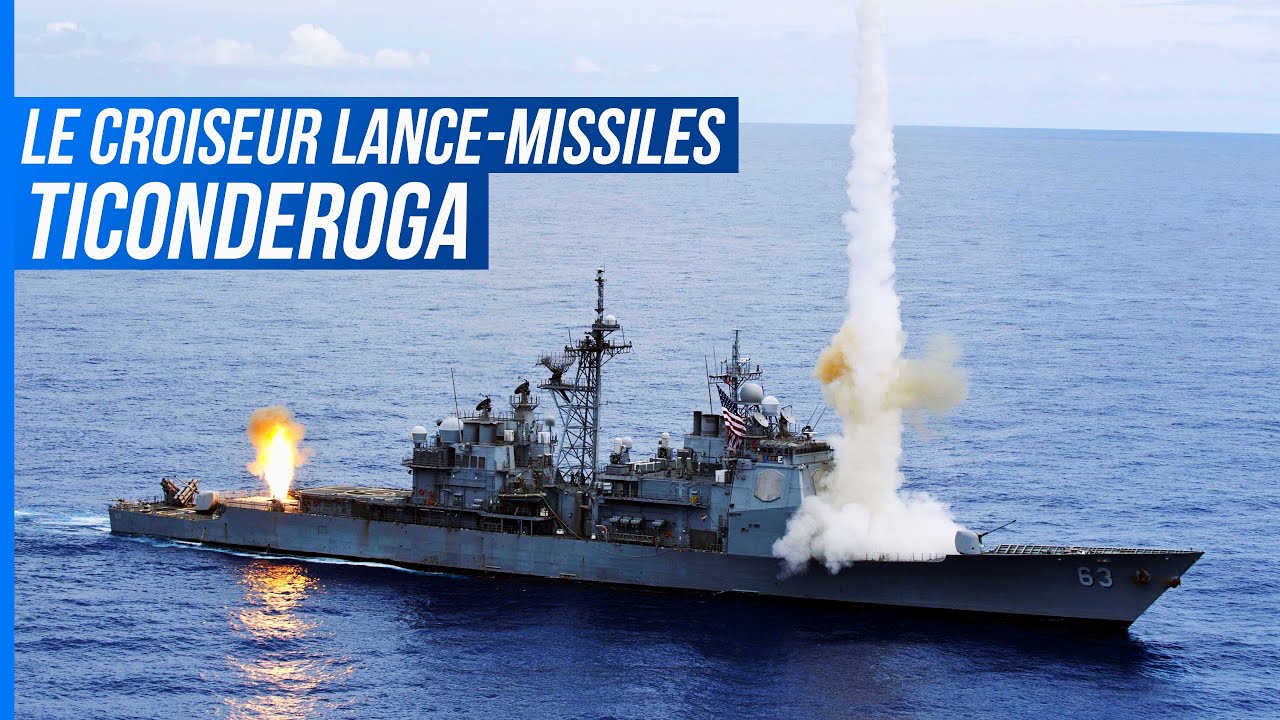 Classe Ticonderoga - Le dernier croiseur lance-missiles de l'US Navy