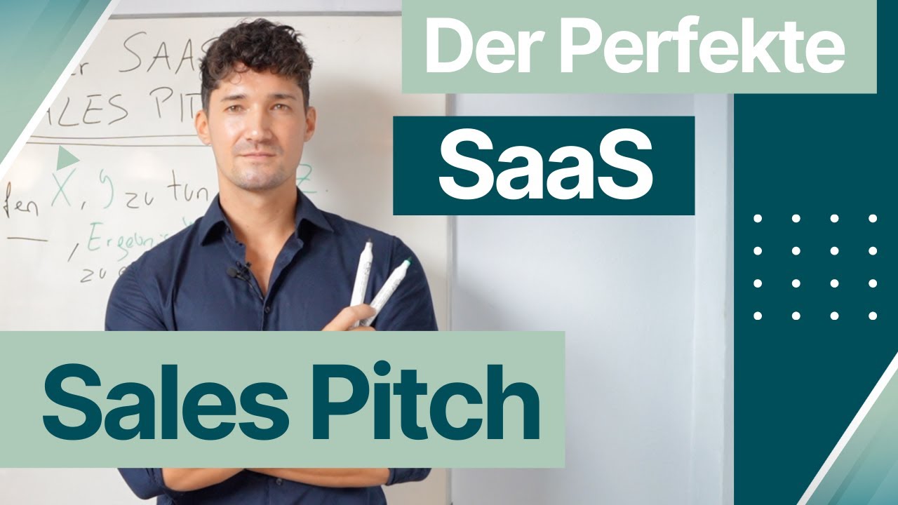 Der perfekte SaaS Sales Pitch!