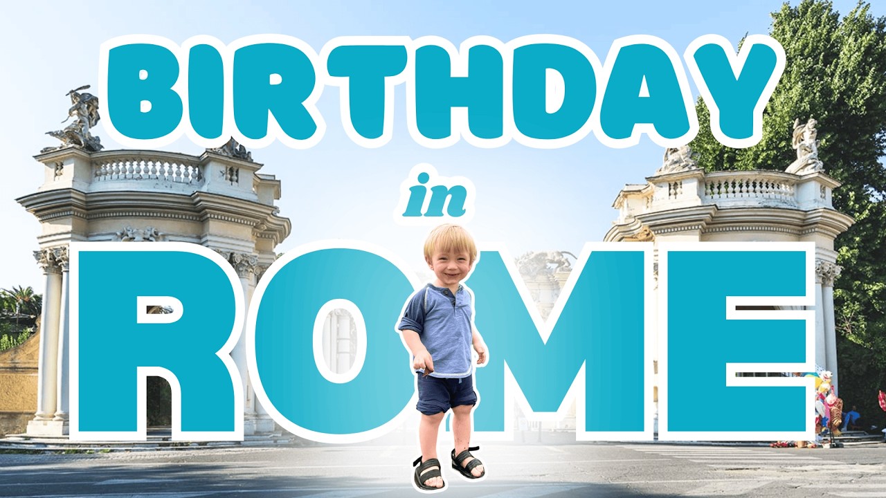 Canadians Traveling Rome with a Toddler: Birthdays, Zoos, and Gelato 