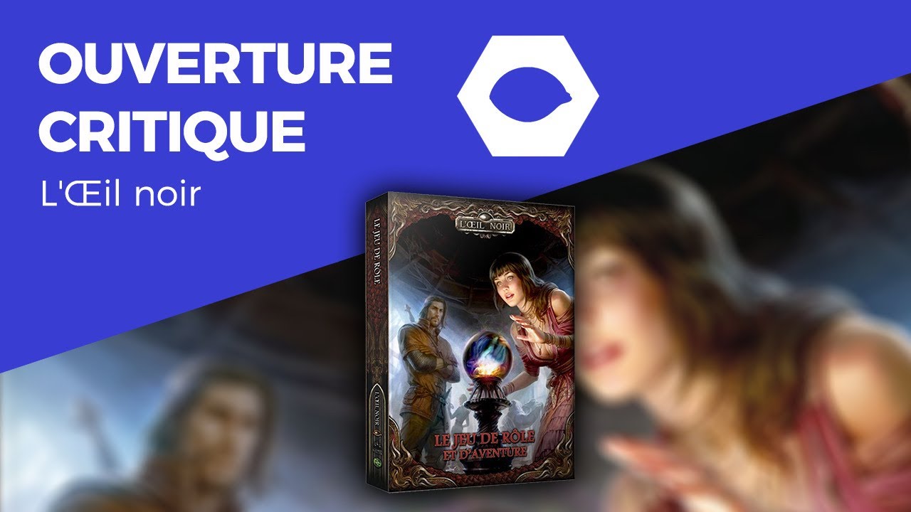 Ouverture Critique - L'Oeil Noir