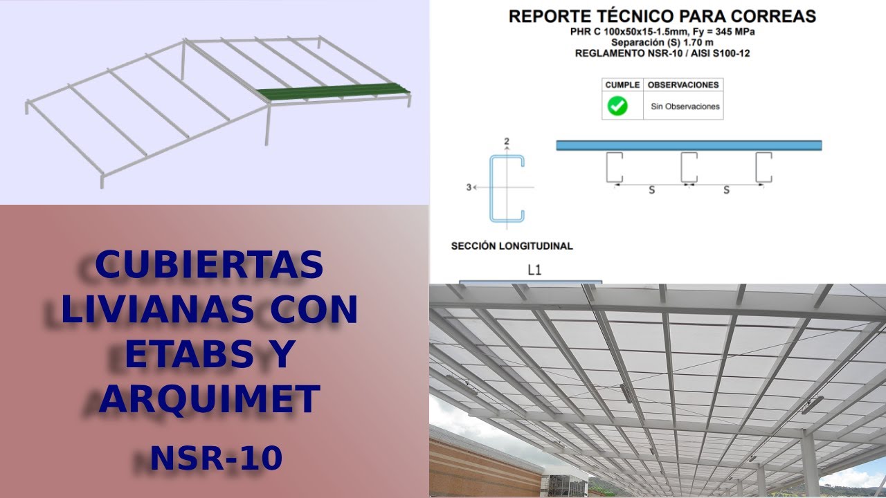 CONSIDERACIONES PARA EL DISEÑO DE CUBIERTAS LIVIANAS EN EDIFICACIONES CONVENCIONES - ETABS - NSR-10