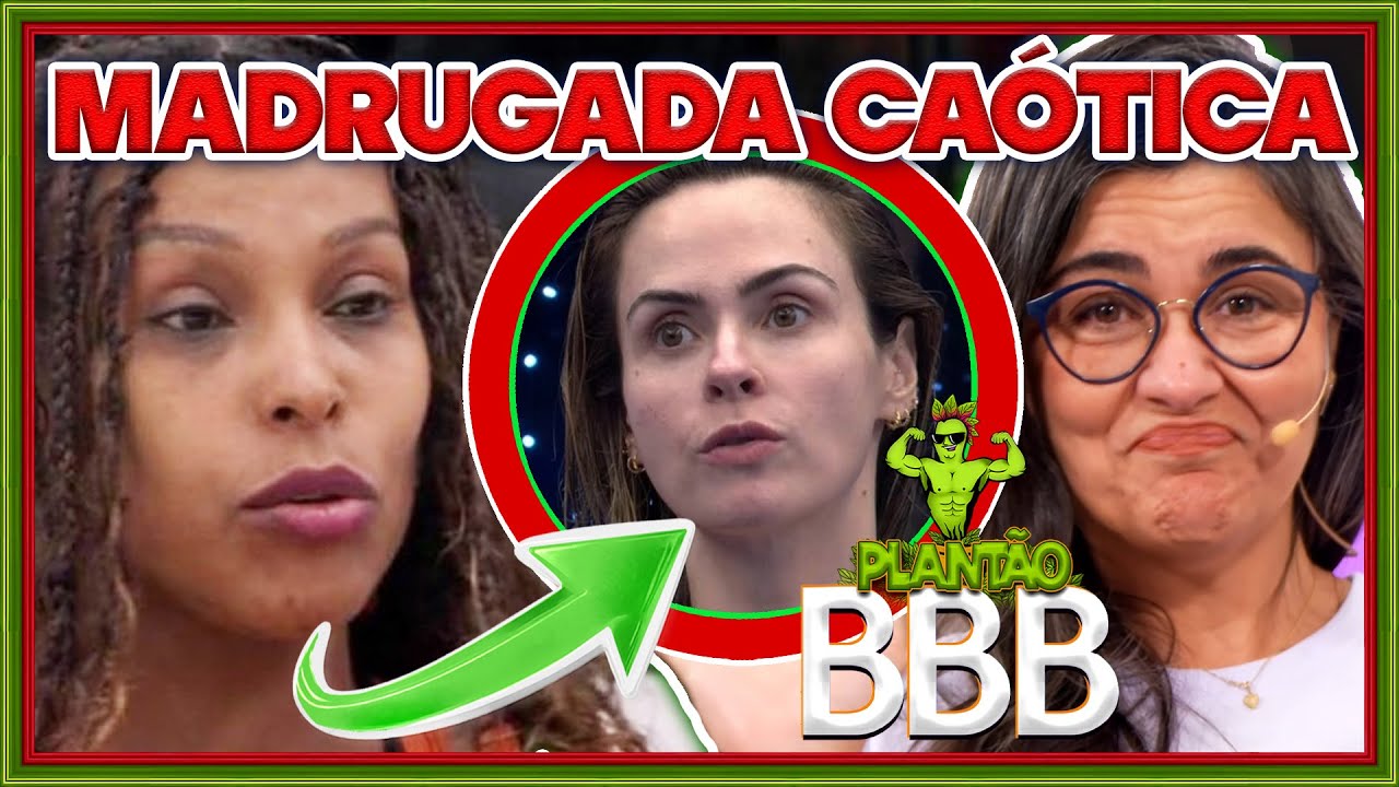 🚨🔥 PLANTÃO BBB26: Madrugada CAÓTICA! Rusgas, birra, alfinetadas e desistência no radar