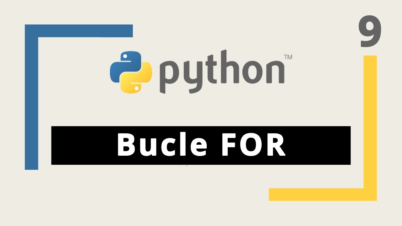 Curso de Python: 9. Bucle FOR + 2 ejercicios