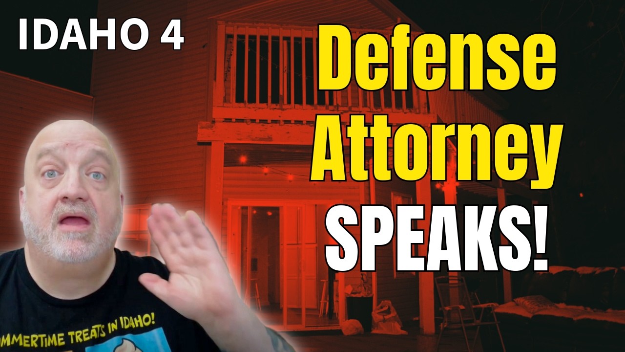 A Defense Attorney&rsquo;s Theory About the Idaho 4 Case . . . You Won&rsquo;t Believe This!!!!