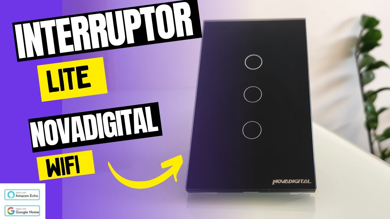 Como Instalar e Configurar Interruptor Touch Lite Wifi  da NovaDigital.