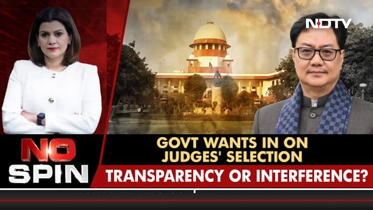 Centre Wants In On Judges' Selection: Transparency Or Interference | No Spin