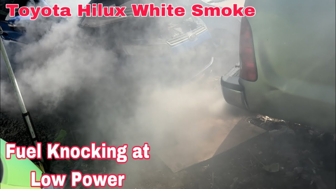 Toyota Hilux White Smoke and Fuel Knocking how to Solve