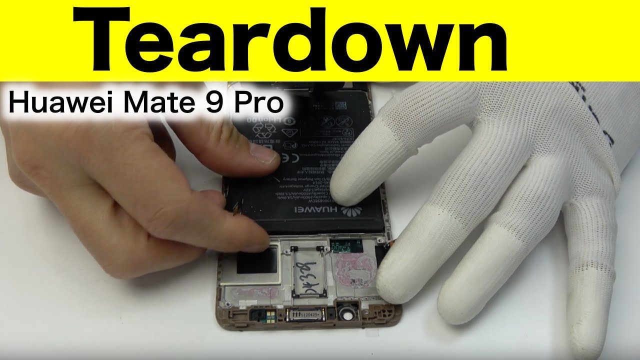 Huawei Mate 9 Pro Teardown