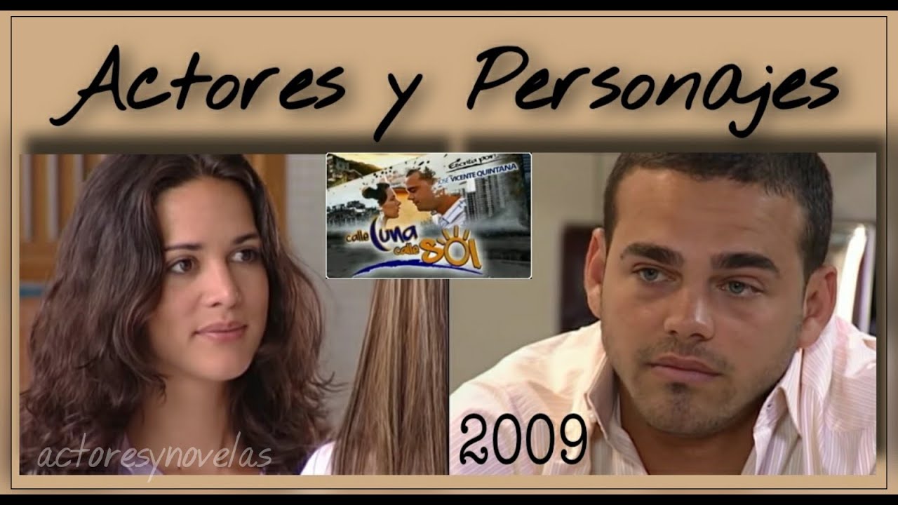 💞  🍀 Calle luna calle sol 2009 / Elenco