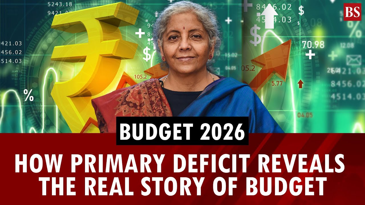 Budget 2026: What is the primary deficit and why it tells the Budget&rsquo;s real story 