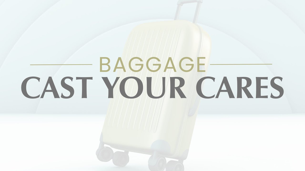 Baggage - Cast Your Cares