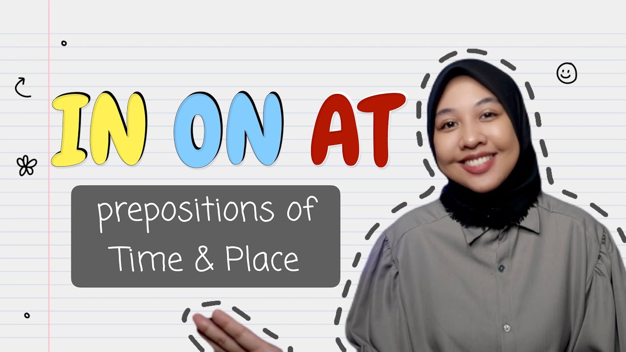 IN/ON/AT prepositions of time & place | Grammar | Tc Idaa