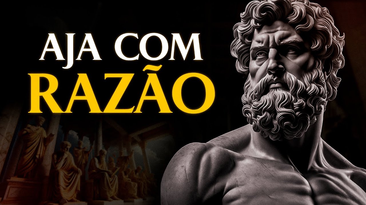 7 LI&Ccedil;&Otilde;ES ESTOICAS PARA SE TORNAR RACIONAL EM TODAS AS SITUA&Ccedil;&Otilde;ES | Estoicismo