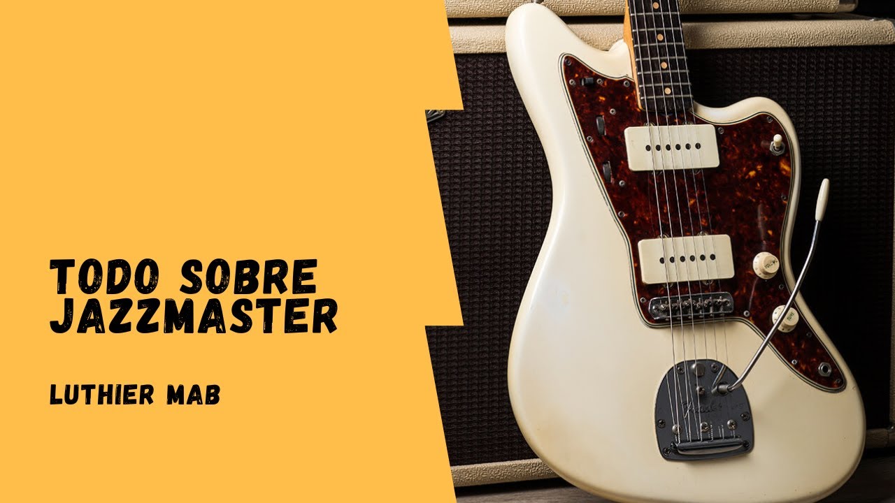 Todo sobre Fender Jazzmaster