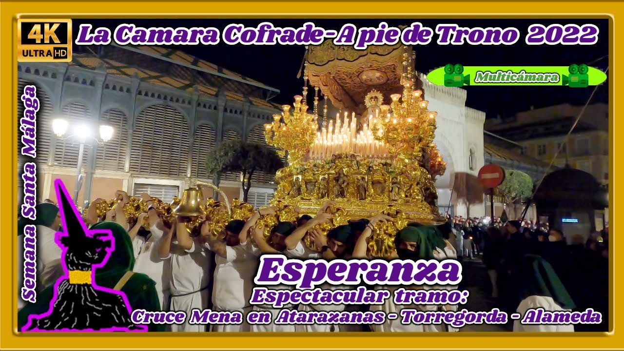 ESPERANZA MALAGA 2022. CRUCE CON MENA Y CURVA ENTRADA ALAMEDA. SEMANA SANTA MÁLAGA 2022. MULTICÁMARA