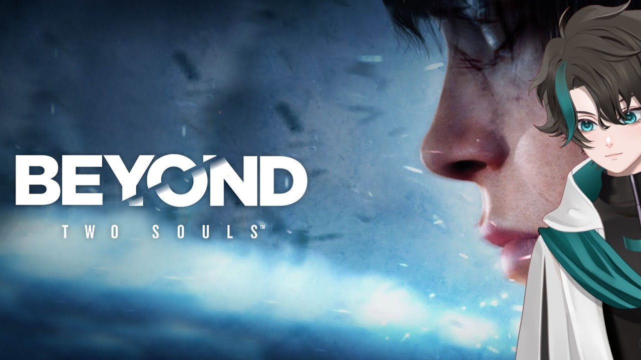 Beyond: Two souls PT 2 (Electric boogaloo