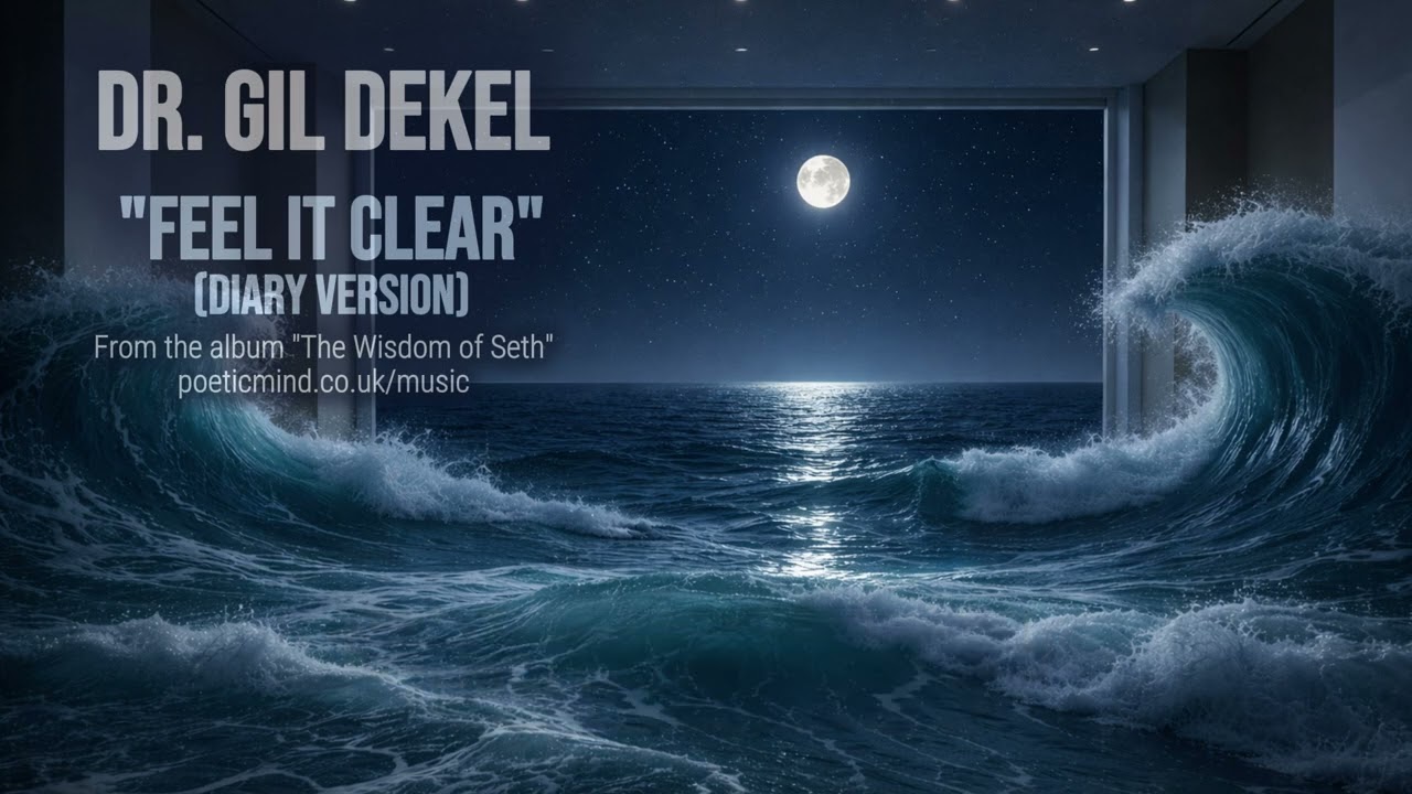 Feel It Clear (Diary Version) - Dr Gil Dekel