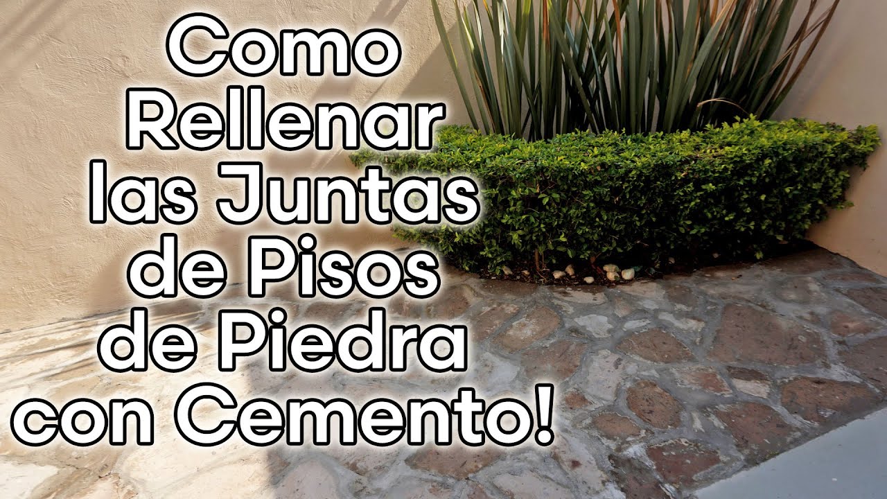 Como Hacer las JUNTAS PARA LOS PISOS DE PIEDRA CON CEMENTO FACILMENTE