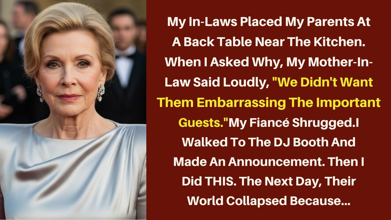 My In-Laws Placed My Parents At A Back Table Near The Kitchen.When I Asked Why, My Mother-In-Law...